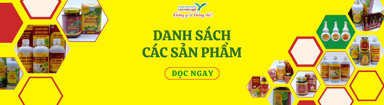 DANH SÁCH SẢN PHẨM NAM DƯỢC LÃO NHÀ QUÊ
