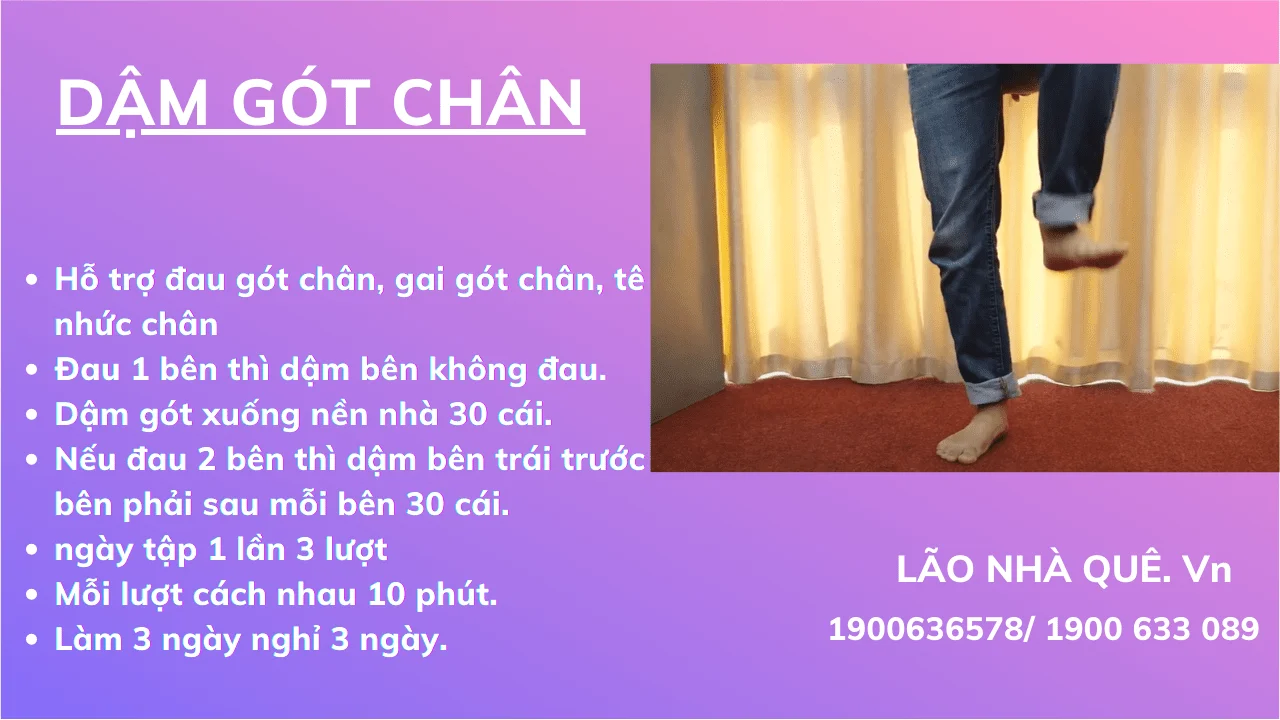 Dậm gót chân chữa đau gót chân, gai gót chân, tê nhức chân