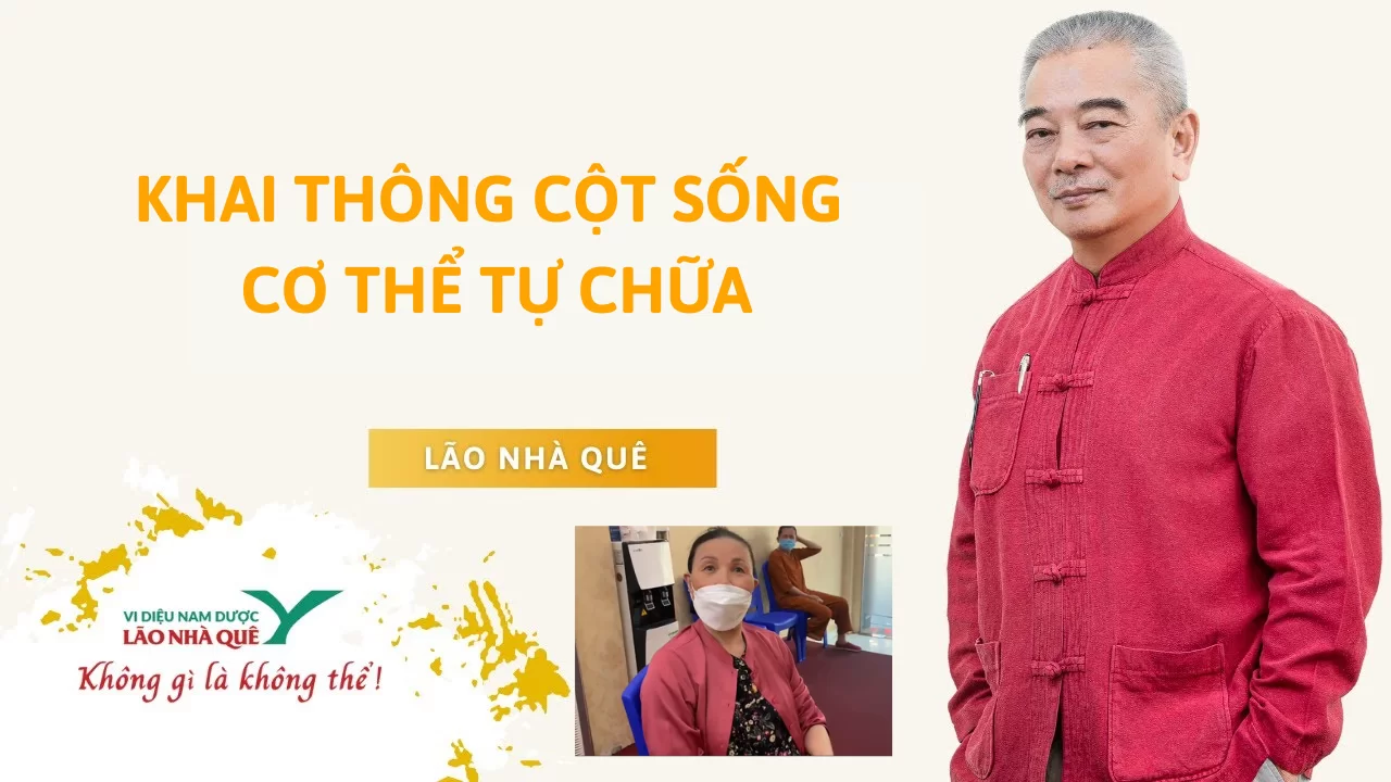 Khai thông cột sống, cơ thể tự chữa